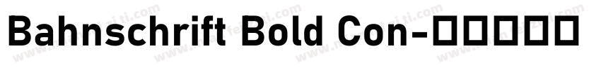 Bahnschrift Bold Con字体转换